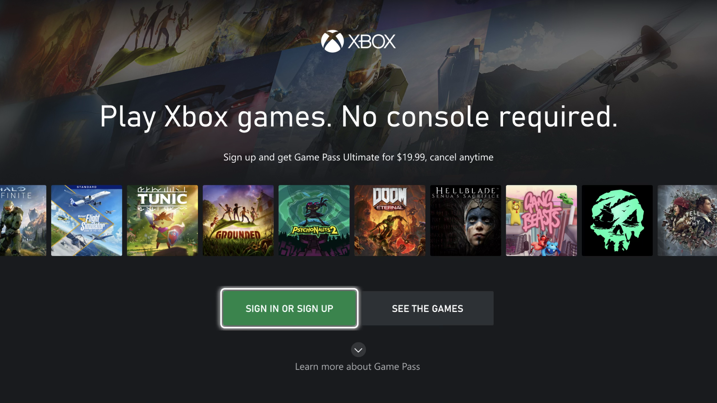 Xbox cloud gaming landing preview: Play Xbox games no console required; subhead with Game Pass Ultimate pricing at $19.99 and cancel anytime; row of game tiles including Halo Infinite, Flight Simulator, and Sea of Thieves; green Sign in or sign up and See the games buttons; Learn more about Game Pass footer.